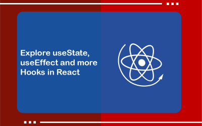 React Hooks: A Deep Dive into useState, useEffect, and more